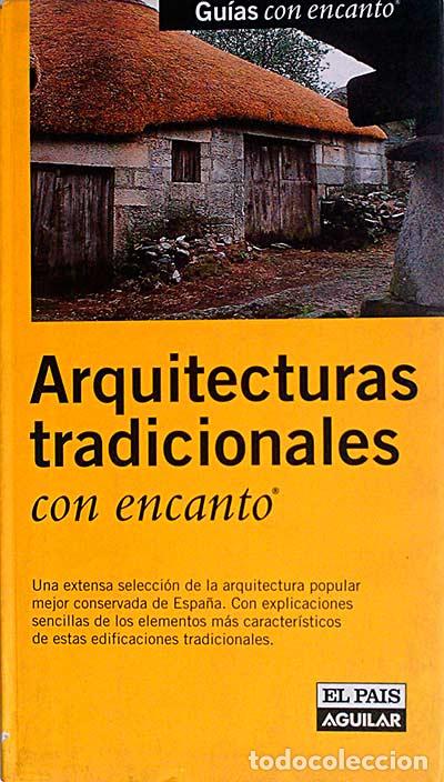 Libros: Arquitecturas tradicionales con encanto - VVAA - Foto 1