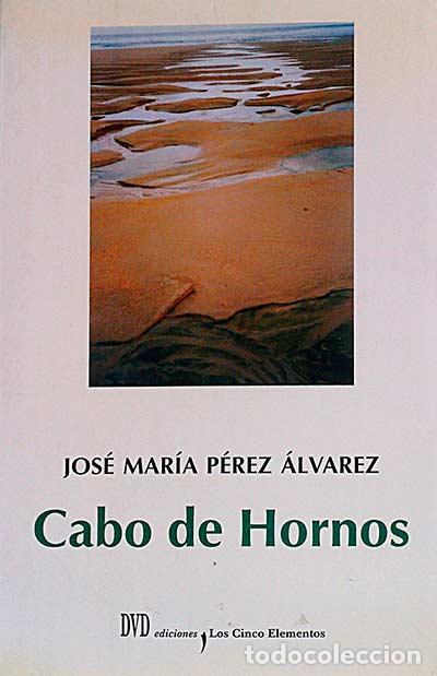 Libros: Cabo de Hornos - Jos&eacute; Mar&iacute;a P&eacute;rez &Aacute;lvarez. - Foto 1