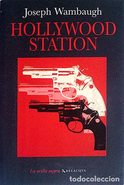 Libros: Hollywood Station - Joseph Wambaugh - Foto 1
