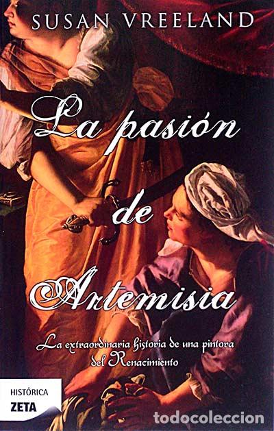 Libros: La pasi&oacute;n de Artemisia - Susan Vreeland. - Foto 1