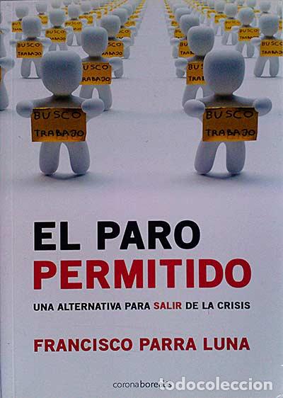 Libros: El paro permitido - Francisco Parra Luna - Foto 1