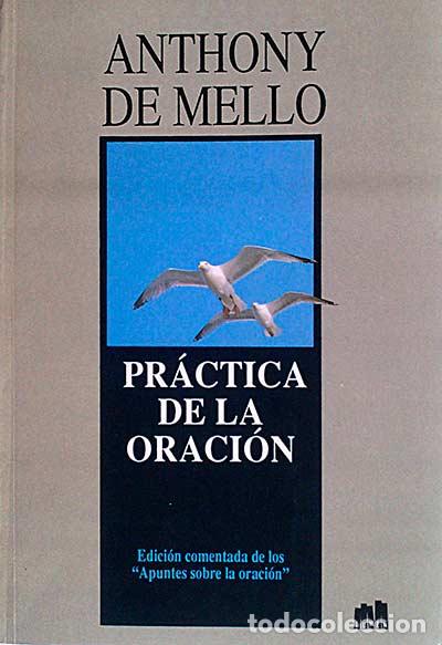 Libros: Pr&aacute;ctica de la oraci&oacute;n - Anthony de Mello - Foto 1