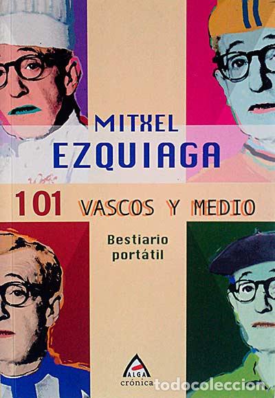 Libros: 101 vascos y medio - MITXEL EZQUIAGA - Foto 1
