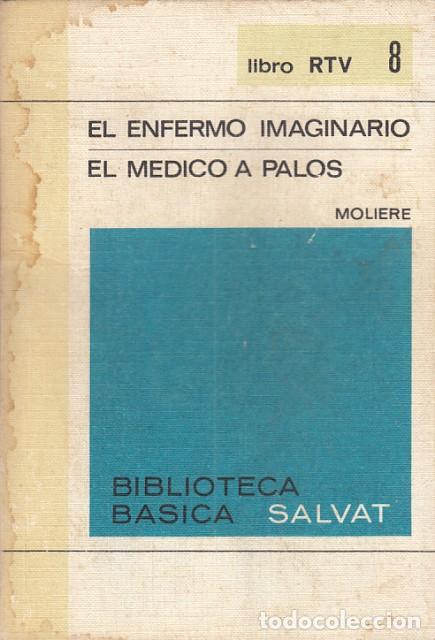 Libros: El Enfermo Imaginario. El M&eacute;dico a Palos. - Moli&eacute;re - Foto 1