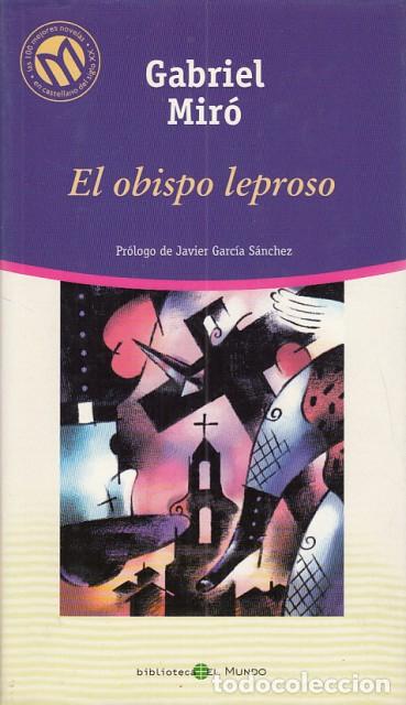 Libros: EL OBISPO LEPROSO - MIR&Oacute;, GABRIEL - Foto 1