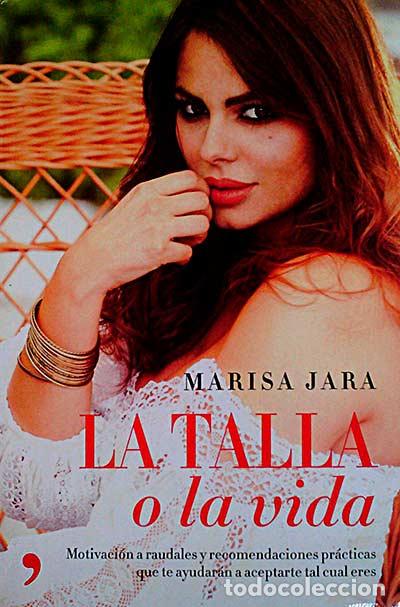 Libros: La talla o la vida - marisa jara - Foto 1