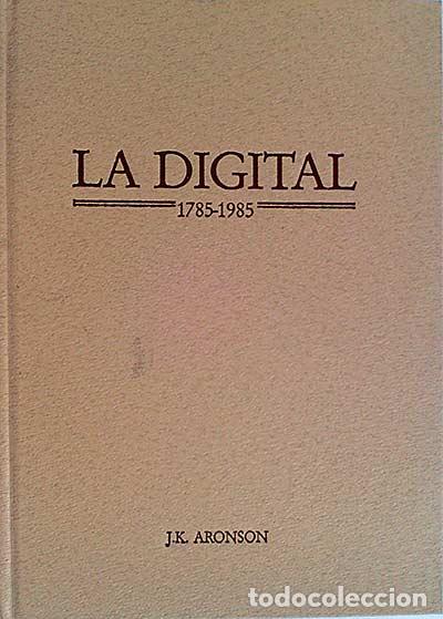 Libros: La digital. 1785-1985 - J. K. Aronson. - Foto 1