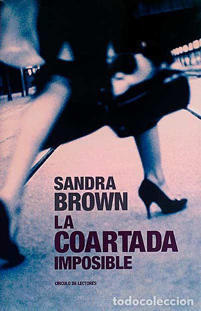 Libros: La coartada imposible - Brown, Sandra - Foto 1