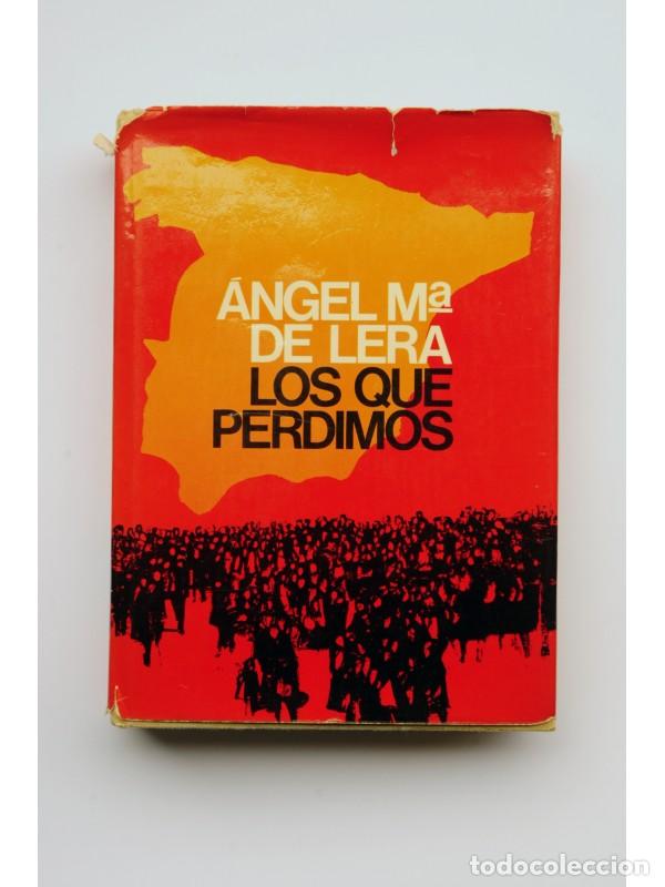 Libros: Los que perdimos - LERA, Angel M&ordf; de - Foto 1