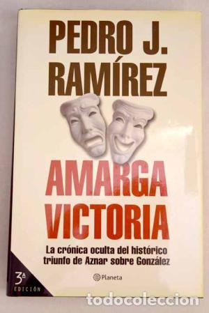 Libros: AMARGA VICTORIA - Ram&iacute;rez,Pedro J. - Foto 1