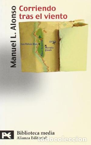Libros: CORRIENDO TRAS EL VIENTO - Alonso,Manuel L. - Foto 1
