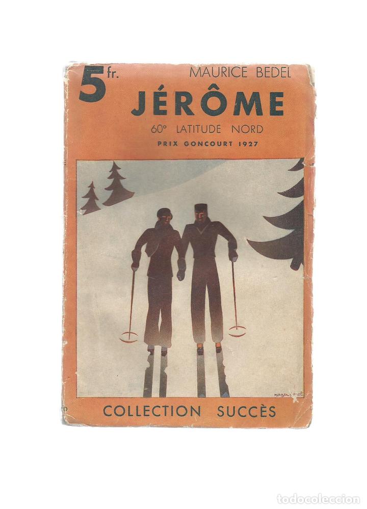 Libros: J&eacute;r&ocirc;me. 60&ordm; latitude nord. - BEDEL, Maurice: - Foto 1