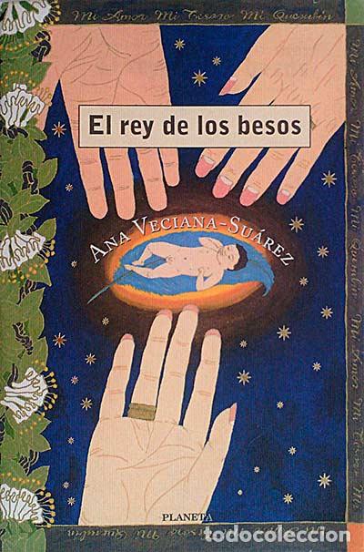 Libros: El rey de los besos - Ana Veciana-Su&aacute;rez - Foto 1