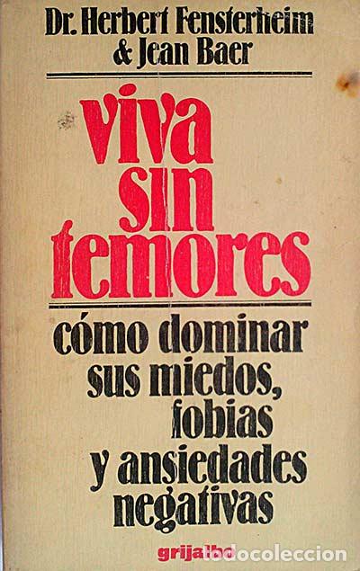 Libros: Viva sin temores - Dr. Herbert Fensterhein - Foto 1