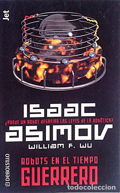 Libros: Robots en el tiempo. Guerrero - Isaac Asimov - Foto 1
