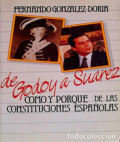 Libros: C&oacute;mo y porqu&eacute; de las constituciones espa&ntilde;olas - Fernando Gonz&aacute;lez-Doria - Foto 1