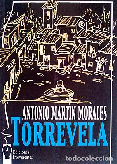 Libros: Torrevela - Antonio Mart&iacute;n Morales - Foto 1