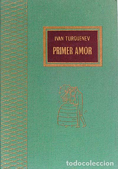 Libros: Primer amor - Iv&aacute;n S. Turguenev - Foto 1