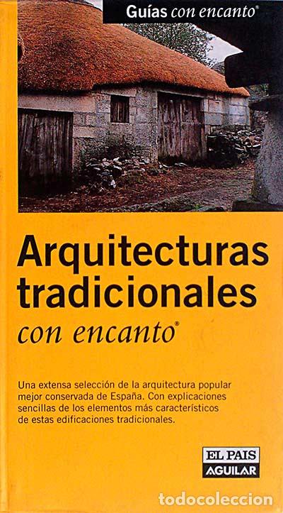 Libros: Arquitecturas tradicionales con encanto - VVAA - Foto 1