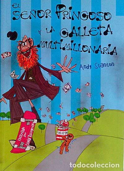 Libros: El se&ntilde;or pringoso y la galleta multimillonaria - Andy Stanton - Foto 1