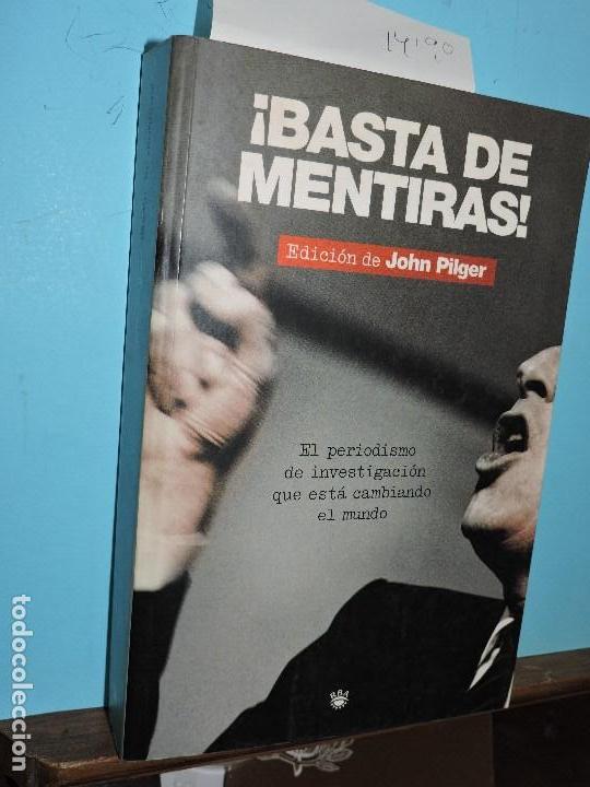 Libros: &iexcl;Basta de mentiras! Edici&oacute;n de John Pilger. Ed. RBA. Barcelona 2007 - Foto 1