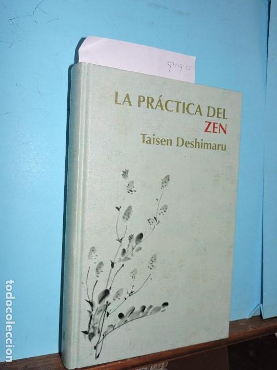 Libros: La pr&aacute;ctica del zen. DESHIMARU, Taisen. Ed. RBA. Barcelona 2006 - Foto 1
