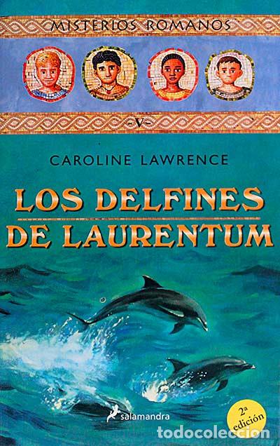 Libros: Los delfines de Laurentum - Caroline Lawrence - Foto 1