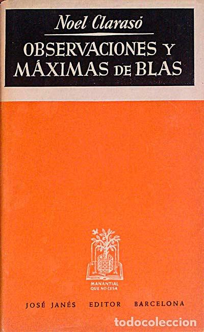 Libros: Observaciones y m&aacute;ximas de Blas - Claras&oacute;, Noel - Foto 1