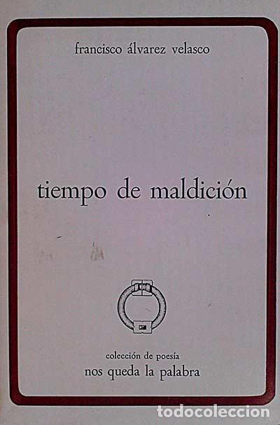 Libros: Tiempo de maldici&oacute;n - Francisco Alv&aacute;rez Velasco - Foto 1