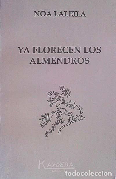 Libros: Ya florecieron los almendros - Noa Laleila - Foto 1