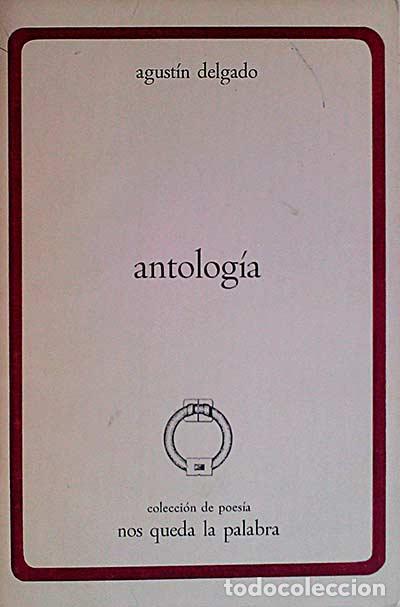 Libros: Antolog&iacute;a - Delgado, Agust&iacute;n - Foto 1