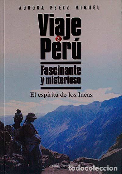 Libros: Viaje a Per&uacute; - AURORA P&Eacute;REZ MIGUEL - Foto 1