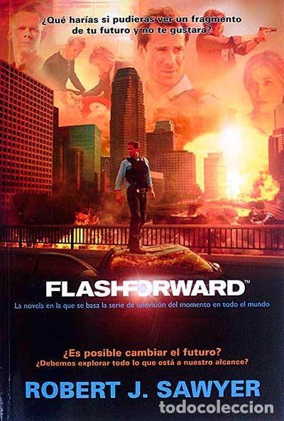 Libros: Flashforward - Robert J. Sawyer - Foto 1