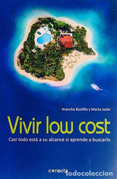 Libros: Vivir low cost - Arancha Bustillo / Marta Juste - Foto 1
