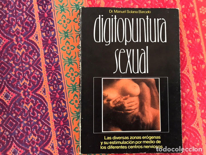 Digitopuntura sexual. Manuel Solana