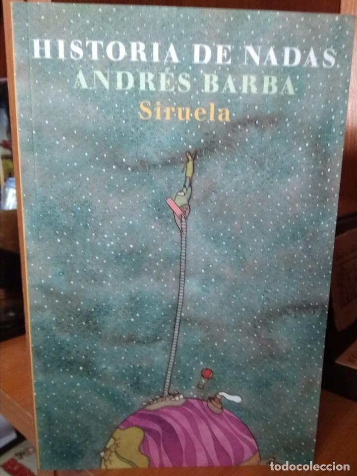 Libros: Historia de Nadas, Andr&eacute;s Barba, editorial Siruela - Foto 1