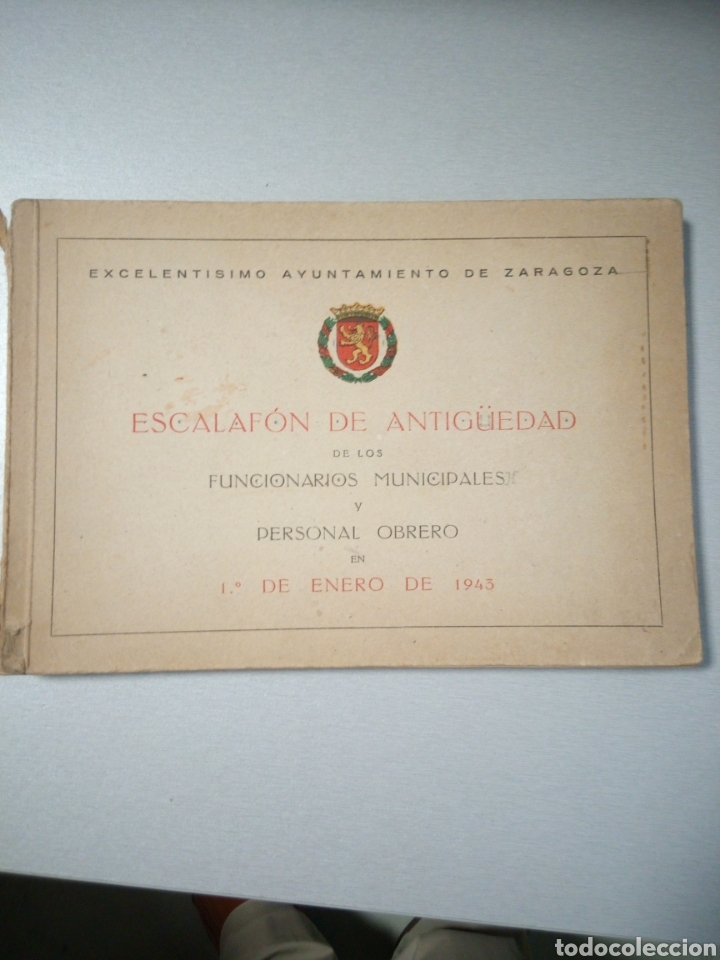 Libros: Escalafon de antiguedad de los funcionarios municipales y personal obrero en enero de 1943 del zarag