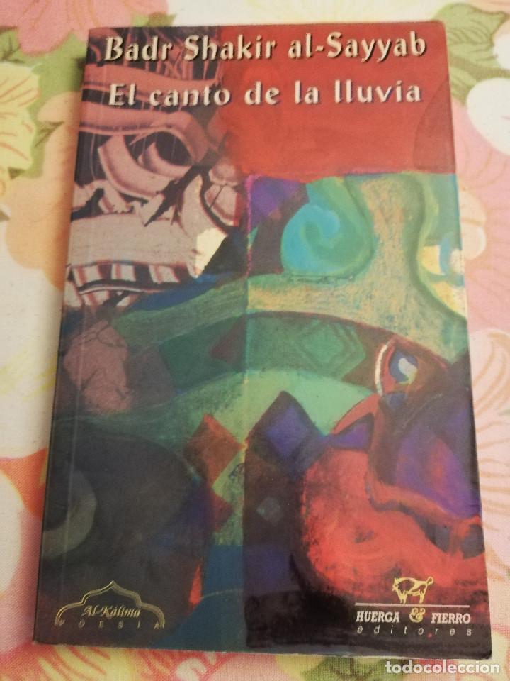 Libros: EL CANTO DE LA LLUVIA (BADR SHAKIR AL-SAYYAB)