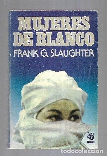 Libros: MUJERES DE BLANCO - SLAUGHTER, FRANK G. - Foto 3