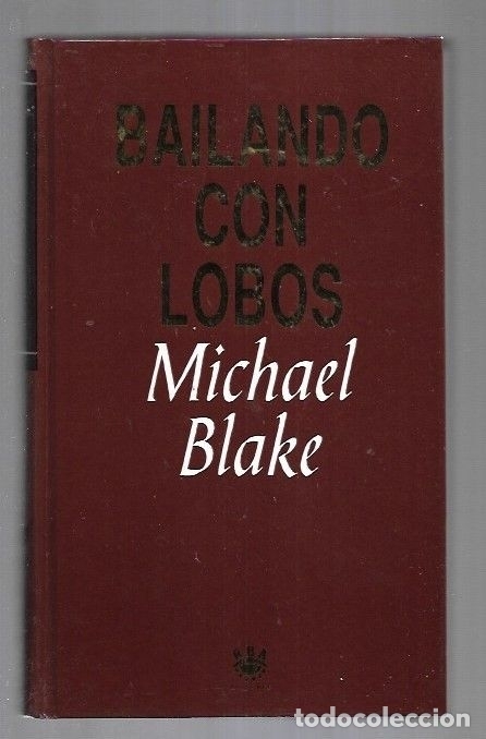 Libros: BAILANDO CON LOBOS - BLAKE, MICHAEL - Foto 6