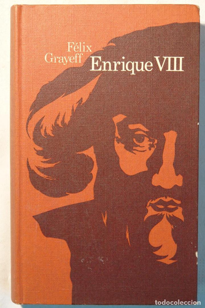 Libros: ENRIQUE VIII - FELIX GRAYEFF - Foto 1