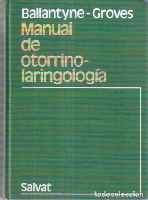 Libros: Manual de otorrinolaringolog&iacute;a - Ballantyne Y Groves - Foto 1