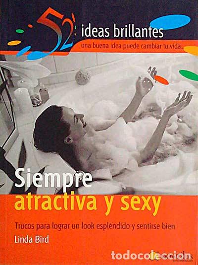 Libros: Siempre atractiva y sexy - Bird, Linda - Foto 1