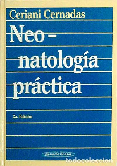 Libros: Neo-natolog&iacute;a pr&aacute;citca. - Ceriani Cernadas - Foto 1
