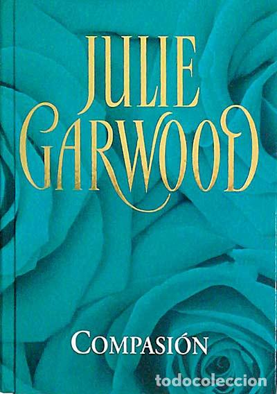 Libros: Compasi&oacute;n - Julie Garwood - Foto 1