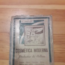 Libros: COSMETICA MODERNA C BADLEY EDITORIAL SINTES BARCELONA PRODUCTOS BELLEZA. Lote 171517352
