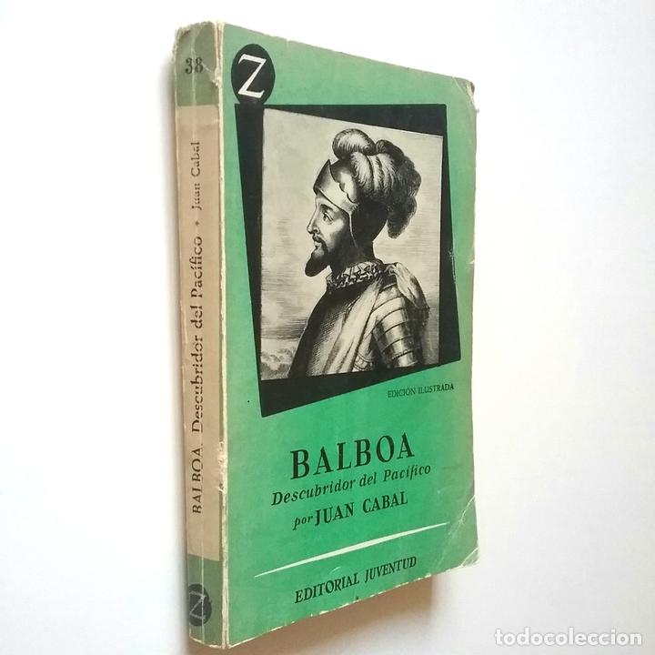 Libros: Juan Cabal - Balboa, descubridor del Pac&iacute;fico - Foto 1