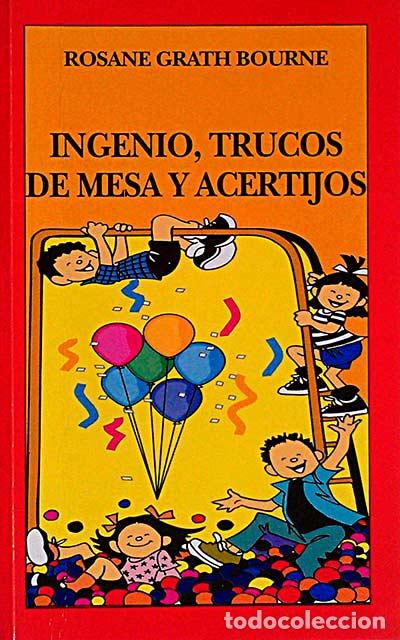 Libros: Ingenio, trucos de mesa y acertijos - Rosane Grath Bourne - Foto 1