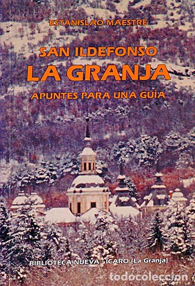 Libros: San Idelfonso. La Granja - Estanislao Maestre - Foto 1
