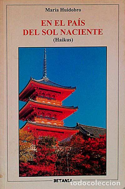 Libros: En el pa&iacute;s del sol naciente - MAR&Iacute;A HUIDOBRO - Foto 1